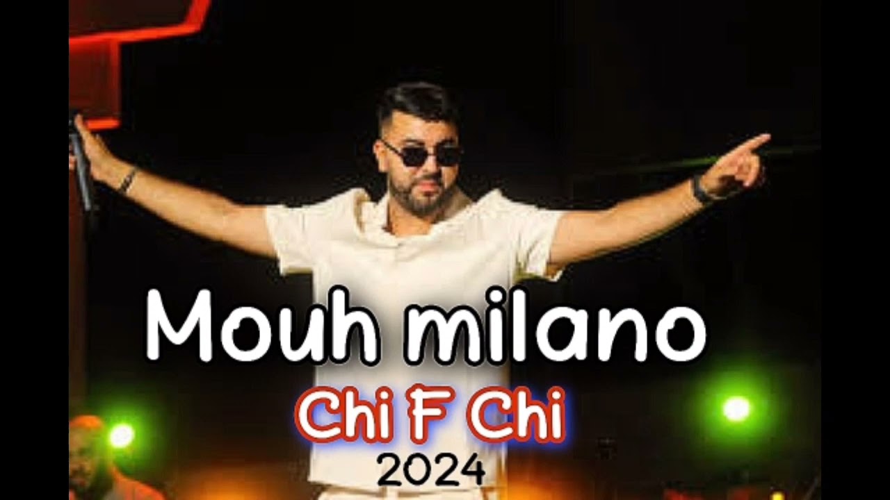 Mouh Milano 2024 Chi f Chi